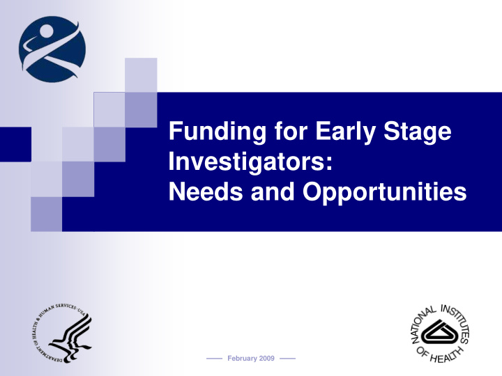 funding for early stage investigators needs and