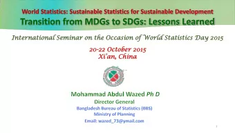 Transition from MDGs to SDGs: Lessons Learned  In  Inter  ernat  natio  ional  nal Sem  eminar  nar