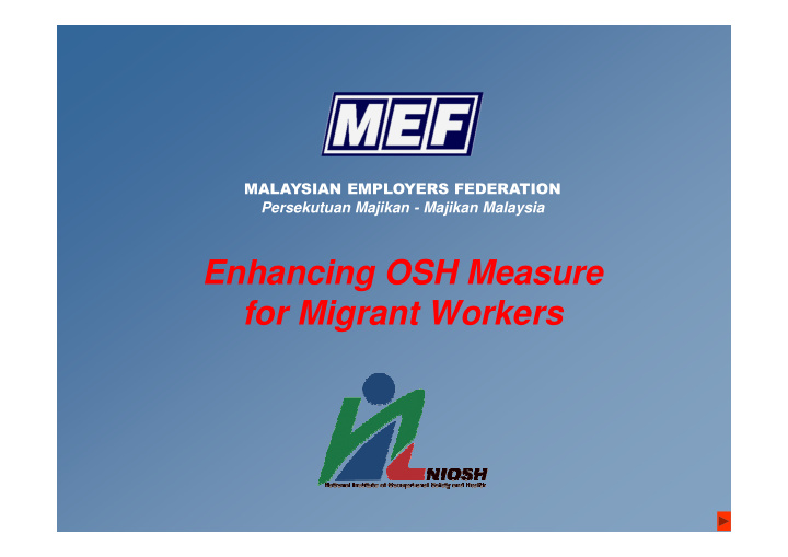 enhancing osh measure for migrant workers osh practice in