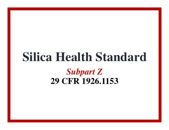 Silica Health Standard  Subpart Z  29 CFR 1926.1153  Topics  Scope and Definitions  Specified