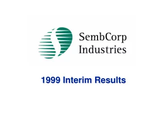 1999 Interim Results  1999 Interim Results  KEY POINTS  SembCorp Industries PATMI for 1H99