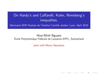 On Hardys and Caffarelli, Kohn, Nirenbergs  inequalites.  S  eminaire EDP-Analyse de