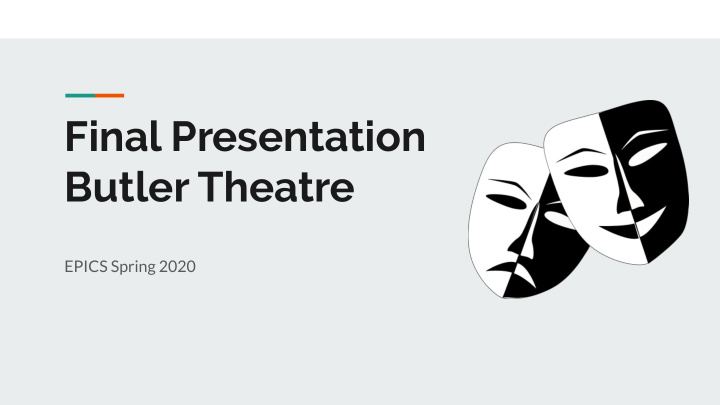 final presentation butler theatre