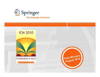 Springer congratulates  Springer congratulates  ICM 2010 prize winners  ICM 2010 prize winners  ICM