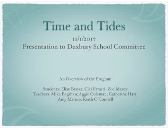 Time and Tides  11/1/2017  Presentation to Duxbury School Committee  An Overview of the Program