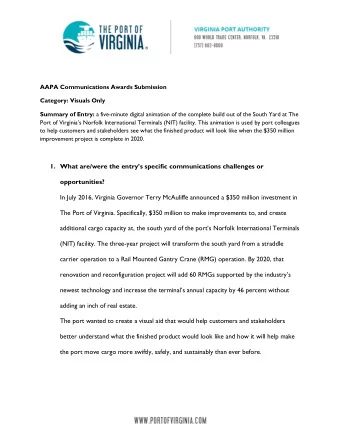 1. What are/were the entr ys specific communications challenges or  opportunities?  In July