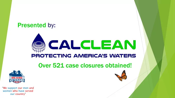 presented by over 521 case closures obtained
