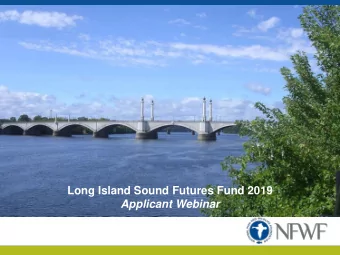 Long Island Sound Futures Fund 2019  Applicant Webinar  Webinar Instructions