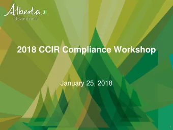 2018 CCIR Compliance Workshop  January 25, 2018  1  Agenda  Agenda Item  Time 8:30  8:45