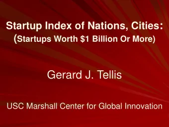Gerard J. Tellis  USC Marshall Center for Global Innovation  Takeaways  In terms of new wealth