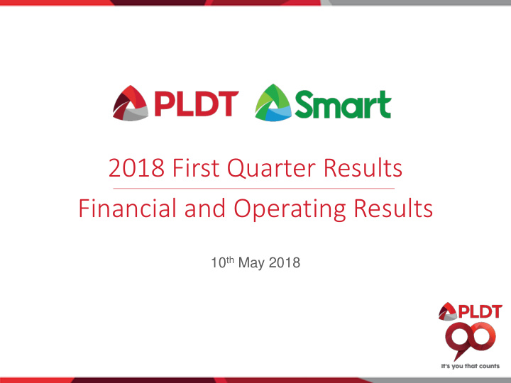2018 first quarter results financial and operating results