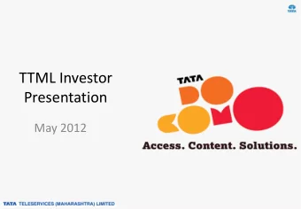 TTML Investor  Presentation  May 2012  Disclaimer  The information contained in this presentation