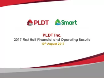 PL  PLDT  DT Inc.  2017 First Half Financial and Operating Results 10 th August 2017  1  PLDT  T