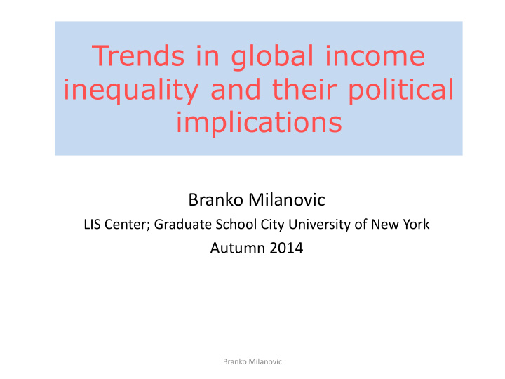 trends in global income inequality and their political