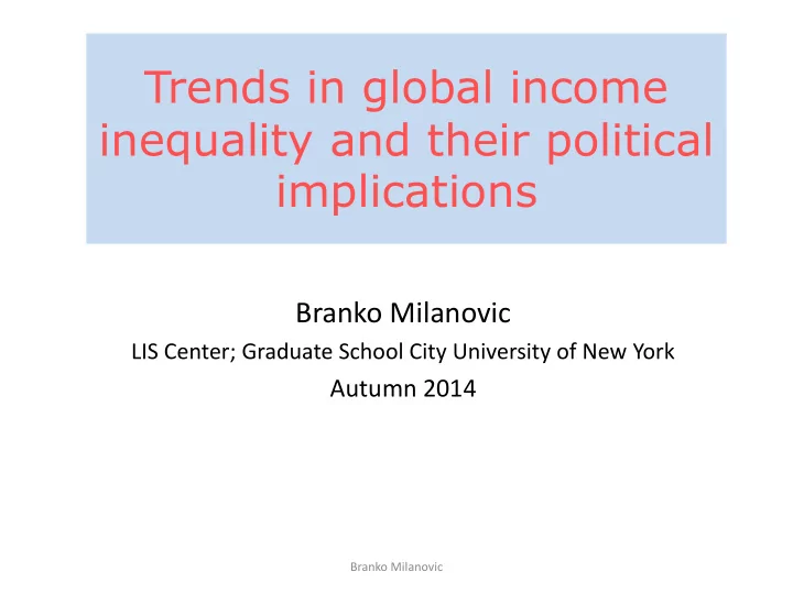 trends in global income inequality and their political