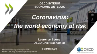 Coronavirus:  the world economy at risk  Laurence Boone  OECD Chief Economist  2 March 2020