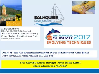 Pro: Reconstruction: Stronger, More Stable Result  Mark Glazebrook MD PhD  Mark Glazebrook