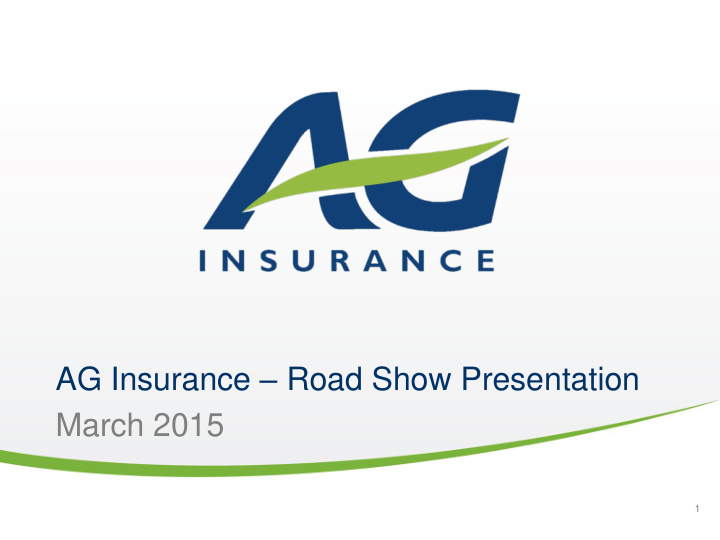 ag insurance road show presentation march 2015 1