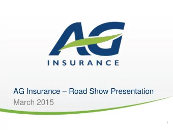 AG Insurance  Road Show Presentation  March 2015  1  Disclaimer NOT FOR TRANSMISSION OR