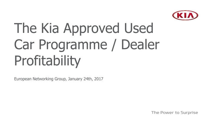 the kia approved used car programme dealer profitability