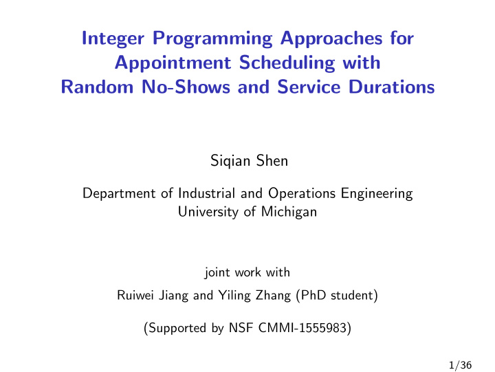 integer programming approaches for appointment scheduling