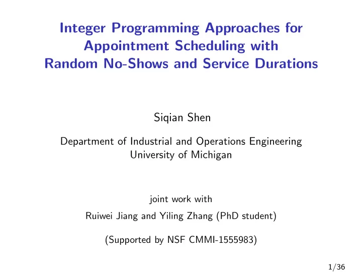 integer programming approaches for appointment scheduling