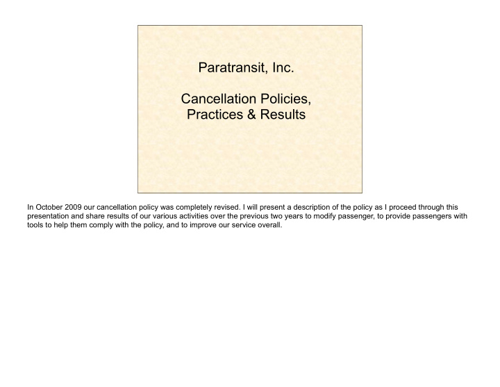 paratransit inc cancellation policies practices results