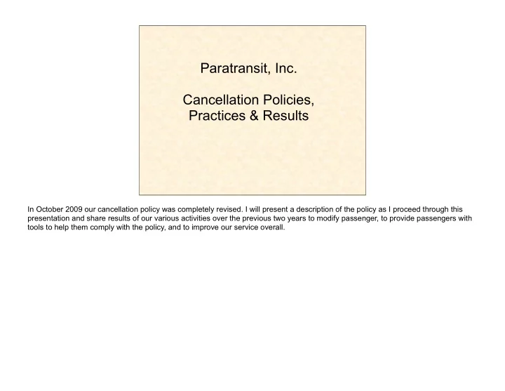 paratransit inc cancellation policies practices results