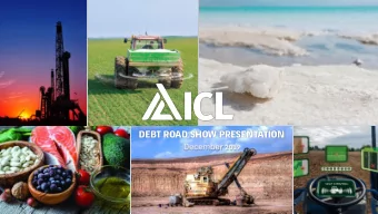 DEBT ROAD SHOW PRESENTATION  IMPORTANT LEGAL NOTES  ICL- AT A GLANCE $5.6 B  44  ~11,000 TOP 3  (1)