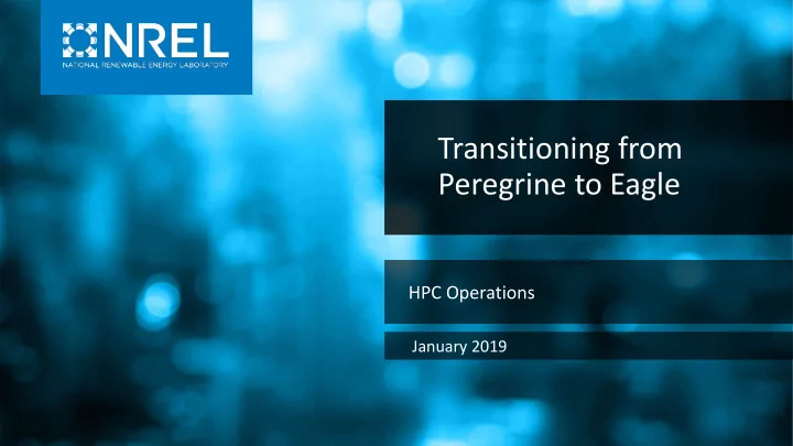 transitioning from peregrine to eagle