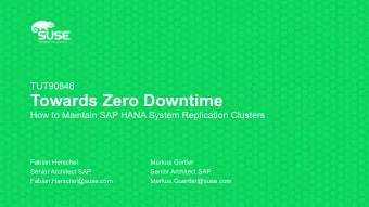 Towards Zero Downtime  How to Maintain SAP HANA System Replication Clusters  Fabian Herschel