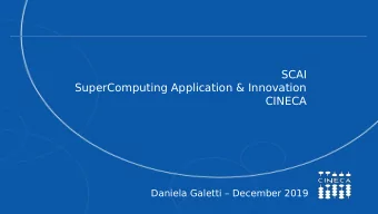 SCAI  SuperComputing Application &amp; Innovation  CINECA  Daniela Galetti  December 2019  2