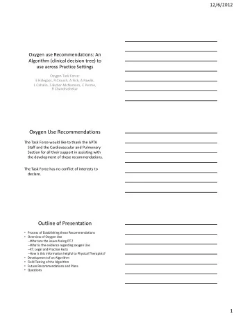 Oxygen Use Recommendations  The Task Force would like to thank the APTA  Staff and the