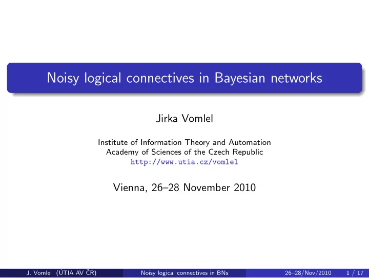 noisy logical connectives in bayesian networks