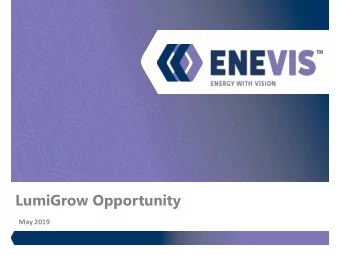 LumiGrow Opportunity  May 2019  Disclaimer The material contained in this document is a