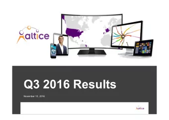 Q3 2016 Results  November 10, 2016  1  DISCLAIMER  NOT AN OFFER TO SELL OR SOLICITATION OF AN OFFER