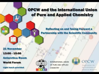 1  Jona  natha  han E. Forman,  man, Ph.D.  D.  OP  OPCW  CW Scie  ience  ce Policy  licy Ad