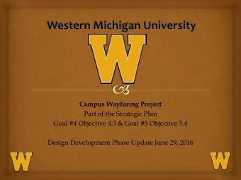 Part of the Strategic Plan  Goal #4 Objective 4.3 &amp; Goal #5 Objective 5.4  Design Development