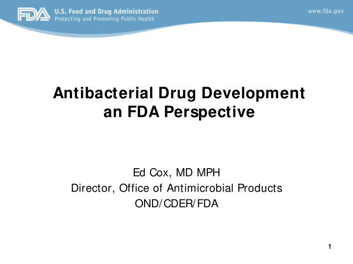 antibacterial drug development an fda perspective