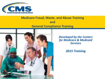 and  General Compliance Training  Developed by the Centers  for Medicare &amp; Medicaid  Services