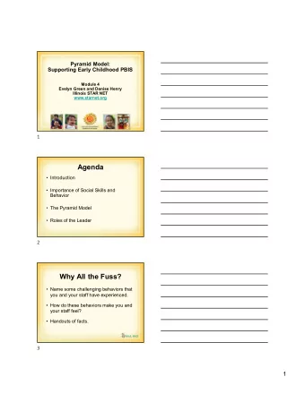 Agenda   Introduction   Importance of Social Skills and  Behavior   The Pyramid Model