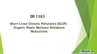 SB 1383  Short-Lived Climate Pollutants (SLCP):  Organic Waste Methane Emissions  Reductions