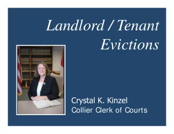 Landlord / Tenant  Evictions  Crystal K. Kinzel  Collier Clerk of Courts  Filing a Residential