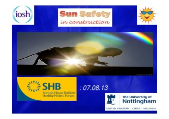 : 07.08.13  U.V. Exposure &amp; Skin Cancer  an overview  Skin cancer is of three main types:  2