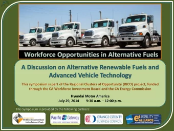 A Discussion on Alternative Renewable Fuels and  Advanced Vehicle Technology  This symposium is