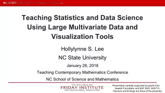 Teaching Statistics and Data Science  Using Large Multivariate Data and  Visualization Tools
