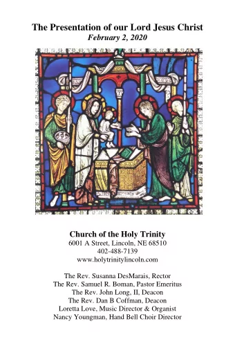 The Presentation of our Lord Jesus Christ February 2, 2020  Church of the Holy Trinity  6001 A