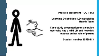 Practice placement  OCT 312  Learning Disabilities (LD) Specialist  Health Team  Case study
