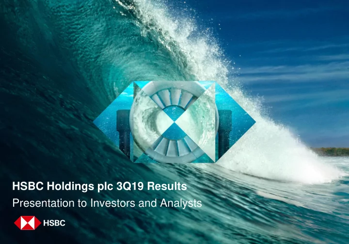 hsbc holdings plc 3q19 results presentation to investors