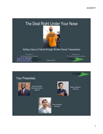 The Deal Right Under Your Nose  Adding Value to Clients through Worker-Owner Transactions